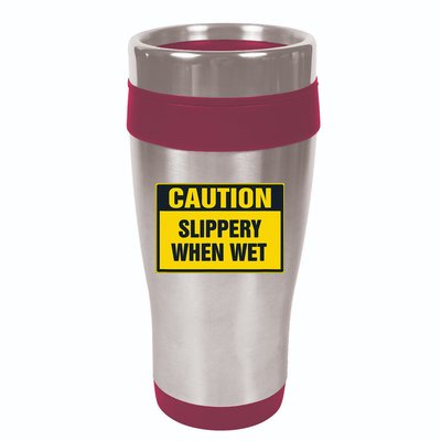Caution Slippery When Wet 16oz Travel Tumbler