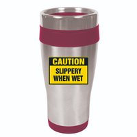 Caution Slippery When Wet 16oz Travel Tumbler