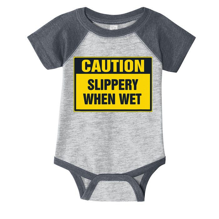 Caution Slippery When Wet Infant Baby Jersey Bodysuit