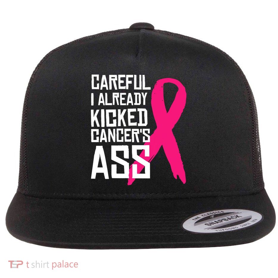Careful Survivor Warrior Funny Breast Cancer Awareness Great Gift Flatbill Hat