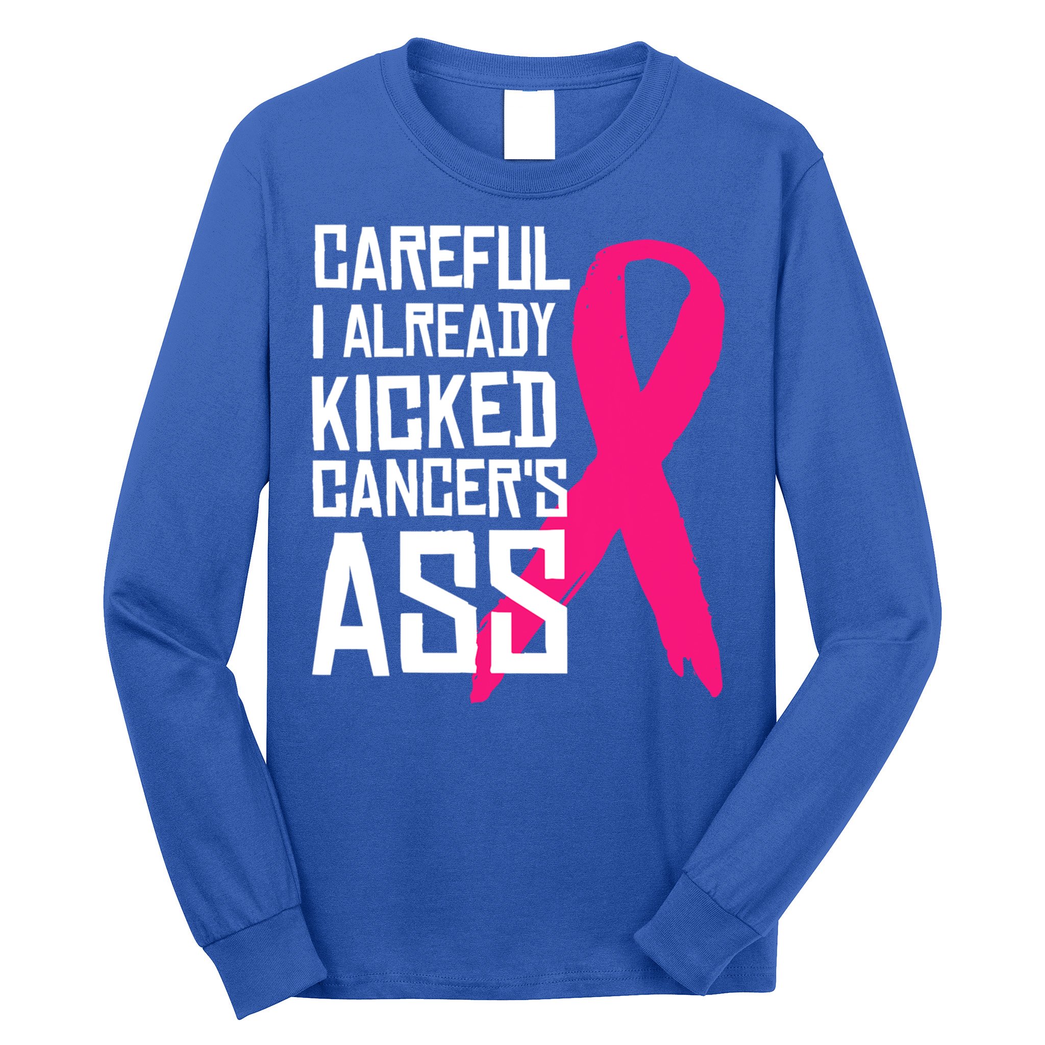 Careful Survivor Warrior Funny Breast Cancer Awareness Great Gift Long Sleeve Shirt
