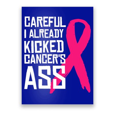Careful Survivor Warrior Funny Breast Cancer Awareness Great Gift Poster