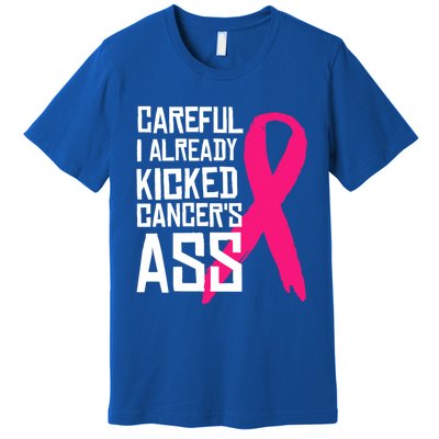 Careful Survivor Warrior Funny Breast Cancer Awareness Great Gift Premium T-Shirt