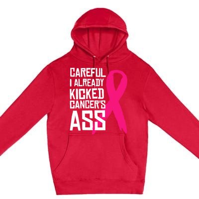 Careful Survivor Warrior Funny Breast Cancer Awareness Great Gift Premium Pullover Hoodie