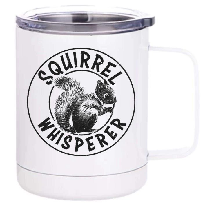 Cute Squirrel Whisperer 12 oz Stainless Steel Tumbler Cup