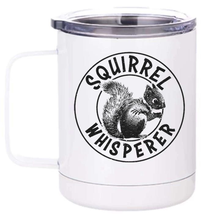 Cute Squirrel Whisperer 12 oz Stainless Steel Tumbler Cup