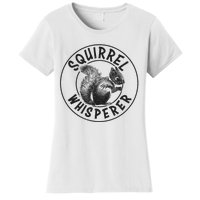 Cute Squirrel Whisperer Women's T-Shirt