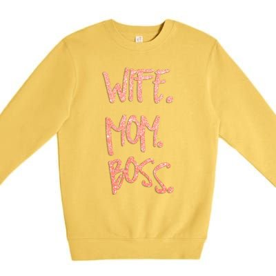 Cute Sexy Wife Mom Boss 'S Gift Premium Crewneck Sweatshirt