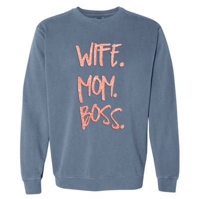 Cute Sexy Wife Mom Boss 'S Gift Garment-Dyed Sweatshirt