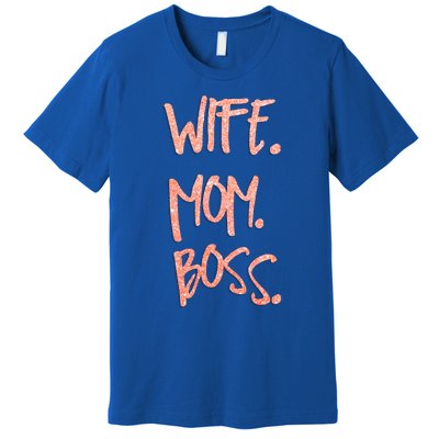 Cute Sexy Wife Mom Boss 'S Gift Premium T-Shirt