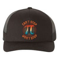 CAN'T STOP WON'T STOP PI DAY 3 Yupoong Adult 5-Panel Trucker Hat