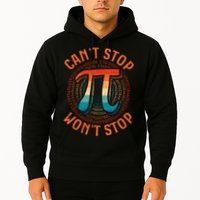 CAN'T STOP WON'T STOP PI DAY 3 Hoodie