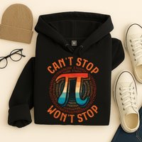 CAN'T STOP WON'T STOP PI DAY 3 Hoodie