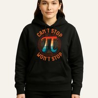 CAN'T STOP WON'T STOP PI DAY 3 Hoodie