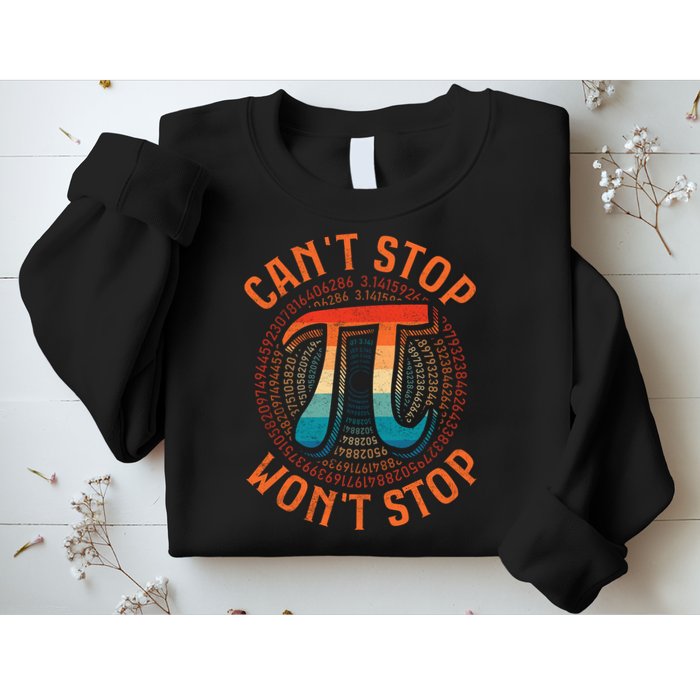 CAN'T STOP WON'T STOP PI DAY 3 Sweatshirt
