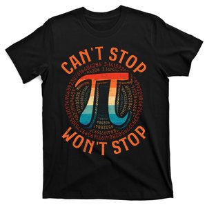 CAN'T STOP WON'T STOP PI DAY 3 T-Shirt