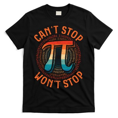 CAN'T STOP WON'T STOP PI DAY 3 T-Shirt