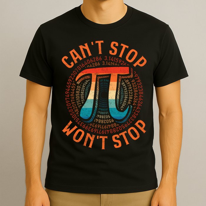 CAN'T STOP WON'T STOP PI DAY 3 T-Shirt