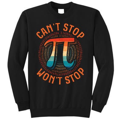 CAN'T STOP WON'T STOP PI DAY 3 Tall Sweatshirt