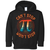 CAN'T STOP WON'T STOP PI DAY 3 Toddler Hoodie