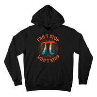 CAN'T STOP WON'T STOP PI DAY 3 Tall Hoodie