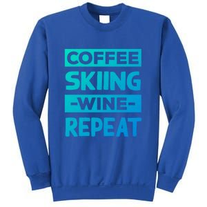 Coffee Skiing Wine Repeat Snow Skiing Coffee Lover Gift Sweatshirt