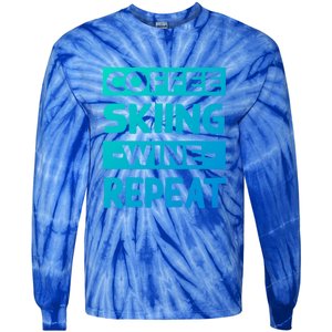 Coffee Skiing Wine Repeat Snow Skiing Coffee Lover Gift Tie-Dye Long Sleeve Shirt