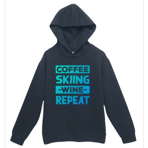 Coffee Skiing Wine Repeat Snow Skiing Coffee Lover Gift Urban Pullover Hoodie