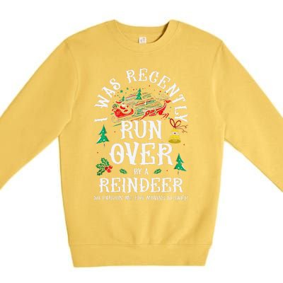 Christmas Sleigh Xmas I Was Recently Runover By Reindeer Premium Crewneck Sweatshirt