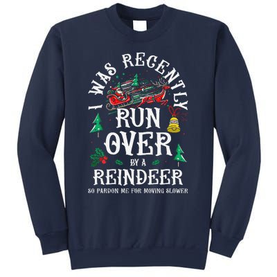 Christmas Sleigh Xmas I Was Recently Runover By Reindeer Sweatshirt