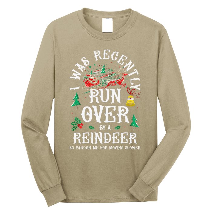 Christmas Sleigh Xmas I Was Recently Runover By Reindeer Long Sleeve Shirt