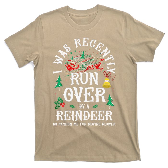 Christmas Sleigh Xmas I Was Recently Runover By Reindeer T-Shirt