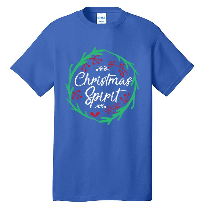 Christmas Spirit Xmas Ugly Christmas Holiday Winter Season Gift Tall T-Shirt