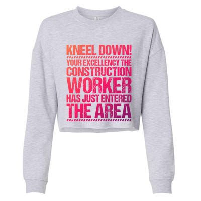 Construction Site Your Excellency Construction Worker Gift Cropped Pullover Crew