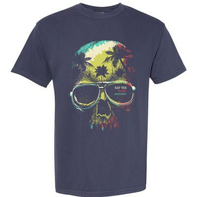 Cool Say Yes To New Adventures Tropical Grunge Skull Garment-Dyed Heavyweight T-Shirt