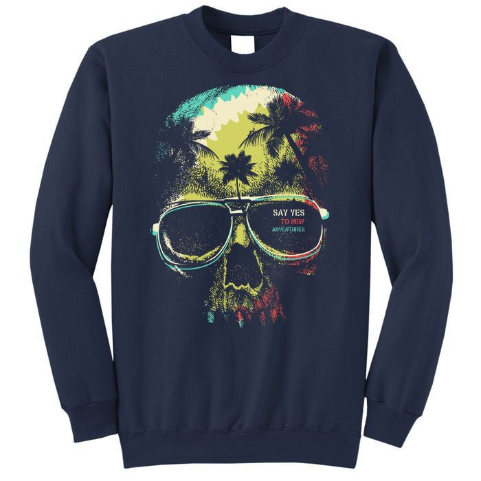 Cool Say Yes To New Adventures Tropical Grunge Skull Sweatshirt