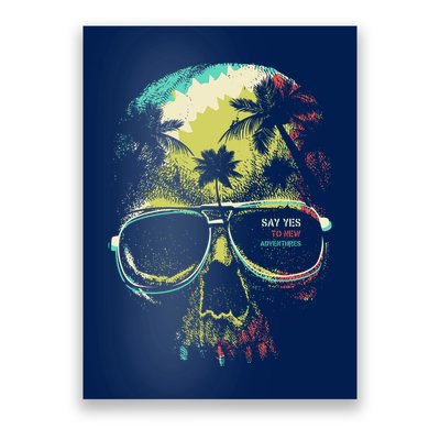 Cool Say Yes To New Adventures Tropical Grunge Skull Poster