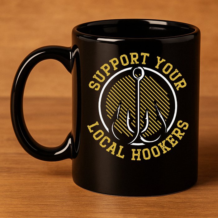 Cute Support Your Local Hookers Fishing Fisherman Master Baiter 11oz C Handle Ceramic Mug