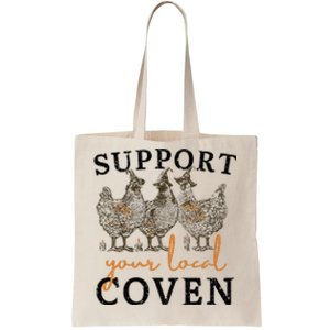 Chicken Support Your Local Coven Witch Girl Farm Lover Tote Bag