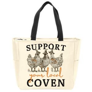 Chicken Support Your Local Coven Witch Girl Farm Lover Zip Tote Bag