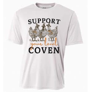 Chicken Support Your Local Coven Witch Girl Farm Lover Cooling Performance Crew T-Shirt