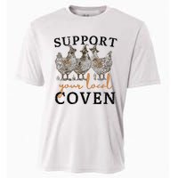 Chicken Support Your Local Coven Witch Girl Farm Lover Cooling Performance Crew T-Shirt