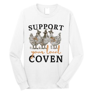 Chicken Support Your Local Coven Witch Girl Farm Lover Long Sleeve Shirt