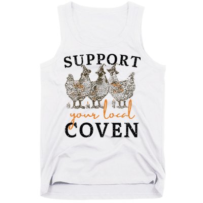 Chicken Support Your Local Coven Witch Girl Farm Lover Tank Top
