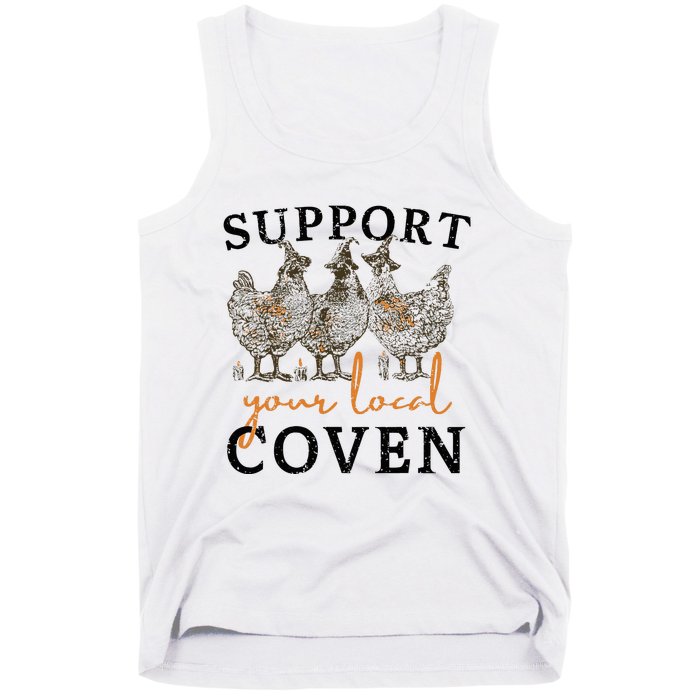 Chicken Support Your Local Coven Witch Girl Farm Lover Tank Top