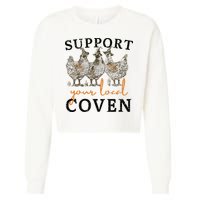 Chicken Support Your Local Coven Witch Girl Farm Lover Cropped Pullover Crew