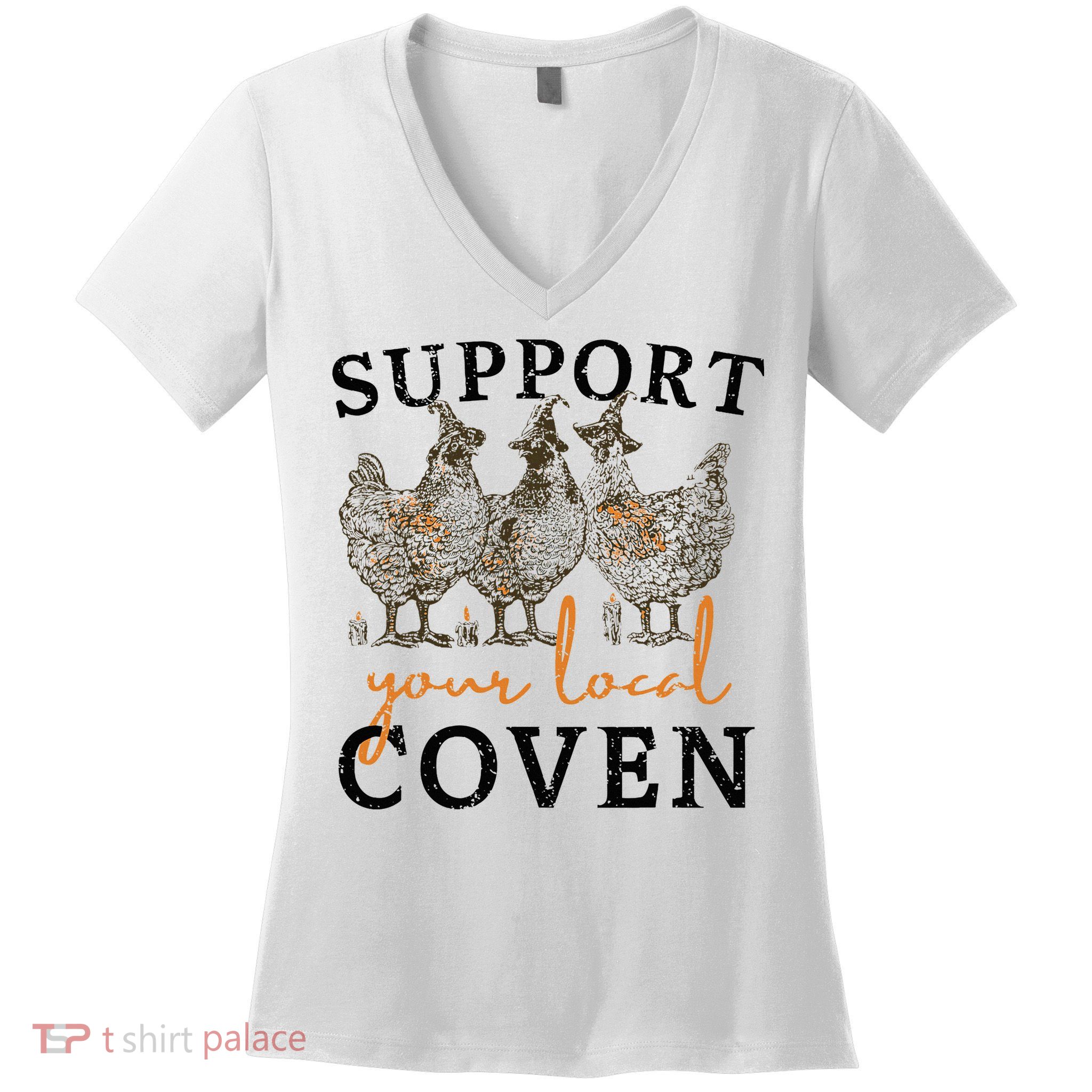 Chicken Support Your Local Coven Witch Girl Farm Lover Women's V-Neck T-Shirt