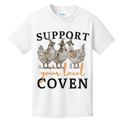 Chicken Support Your Local Coven Witch Girl Farm Lover Kids T-Shirt
