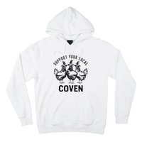 Chicken Support Your Local Coven Witch Farm Lover Hoodie