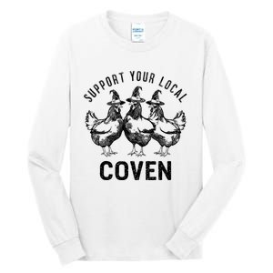 Chicken Support Your Local Coven Witch Farm Lover Tall Long Sleeve T-Shirt